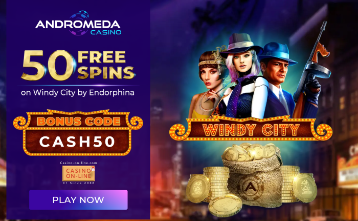 Andromeda Casino 50 Free Spins No Deposit Bonus on Windy City Slot Game + $5,000 Bonuses & 250 Free Bonus Spins