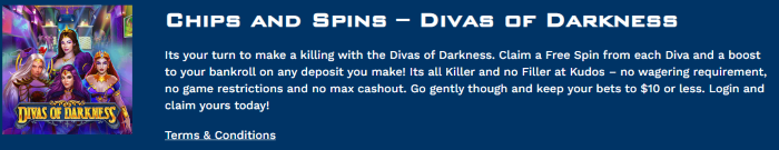 Divas of Darkness Chips and Spins Bonus Kudos Casino