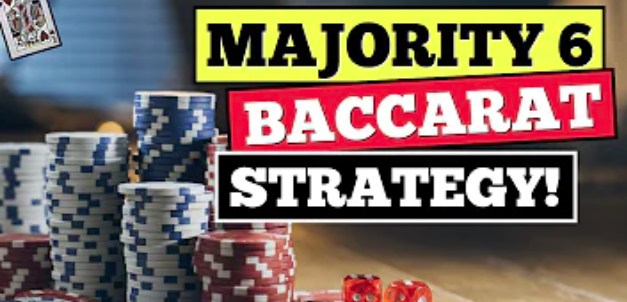 The Majority 6 Baccarat System: What You Want To Know