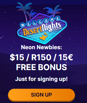 Desert Night Online Casino $15 No Deposit Bonus Promotion - Real Money Games - Play for Real or Play for fun